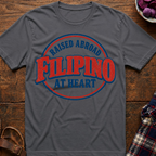 Raised Abroad Filipino At Heart T-Shirt