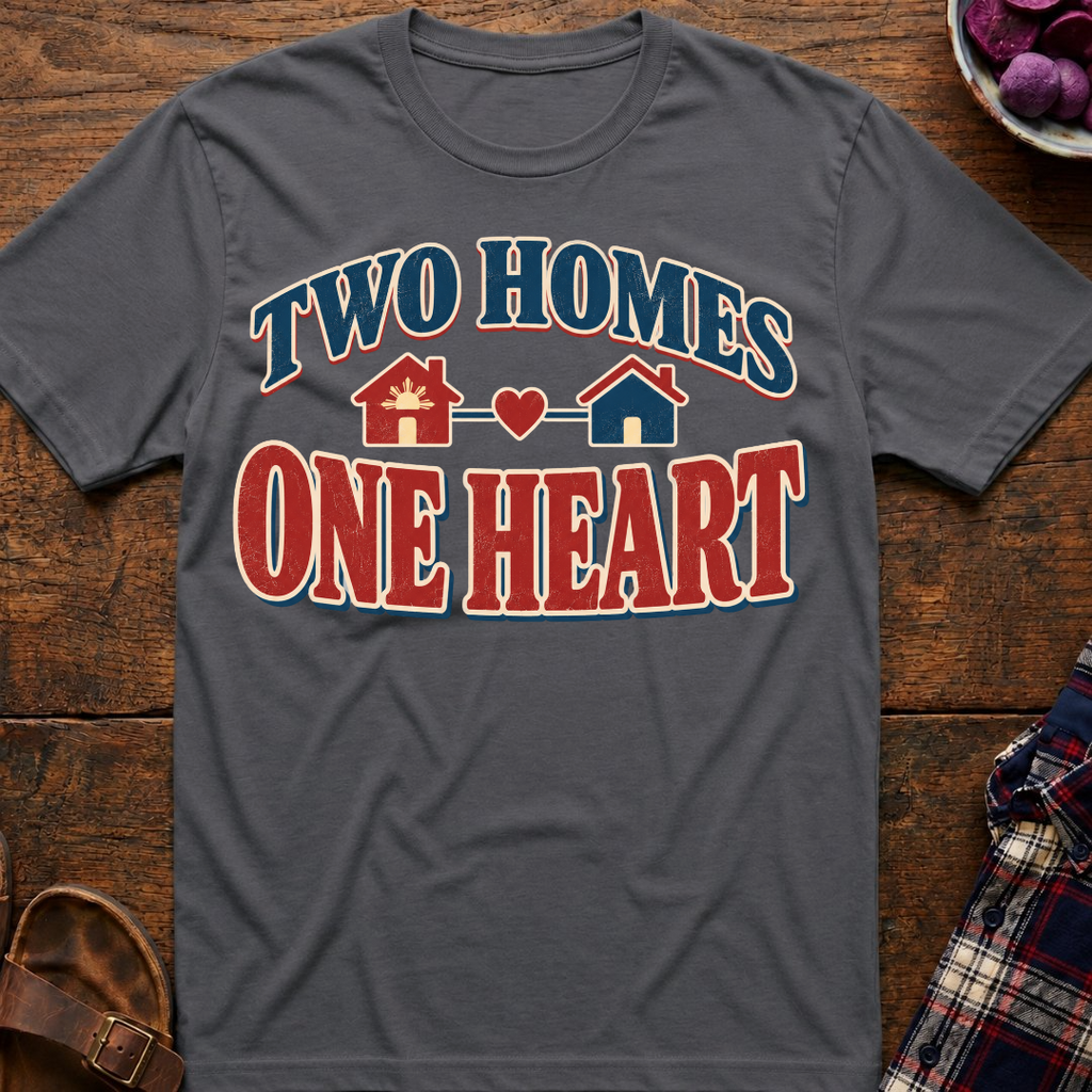 Two Homes One Heart T-Shirt