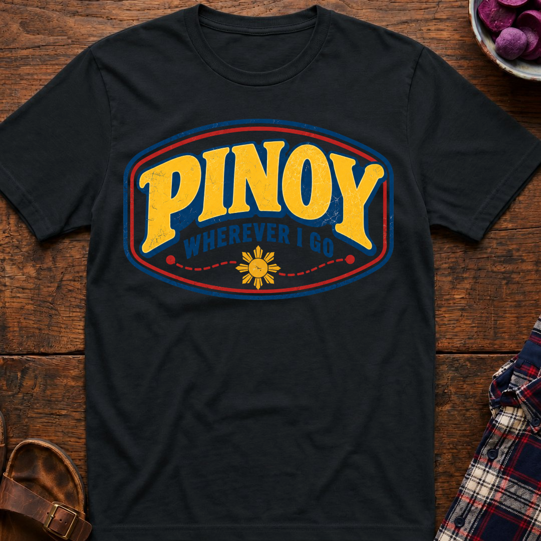Pinoy Wherever I Go T-Shirt