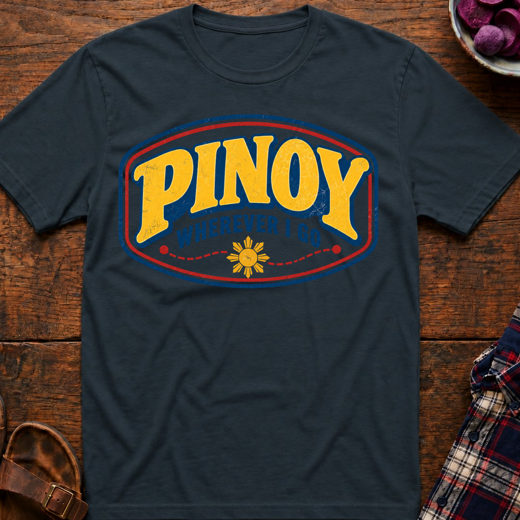 Pinoy Wherever I Go T-Shirt