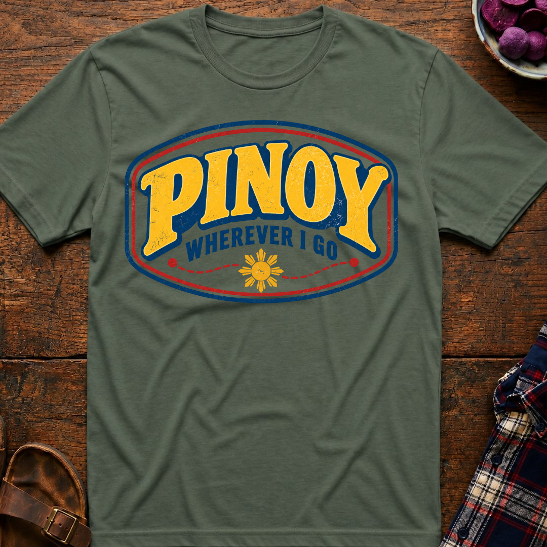 Pinoy Wherever I Go T-Shirt