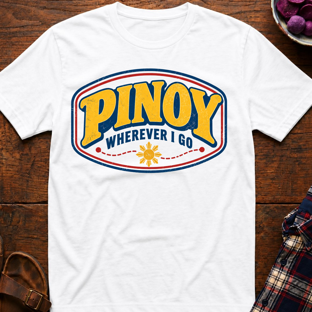 Pinoy Wherever I Go T-Shirt