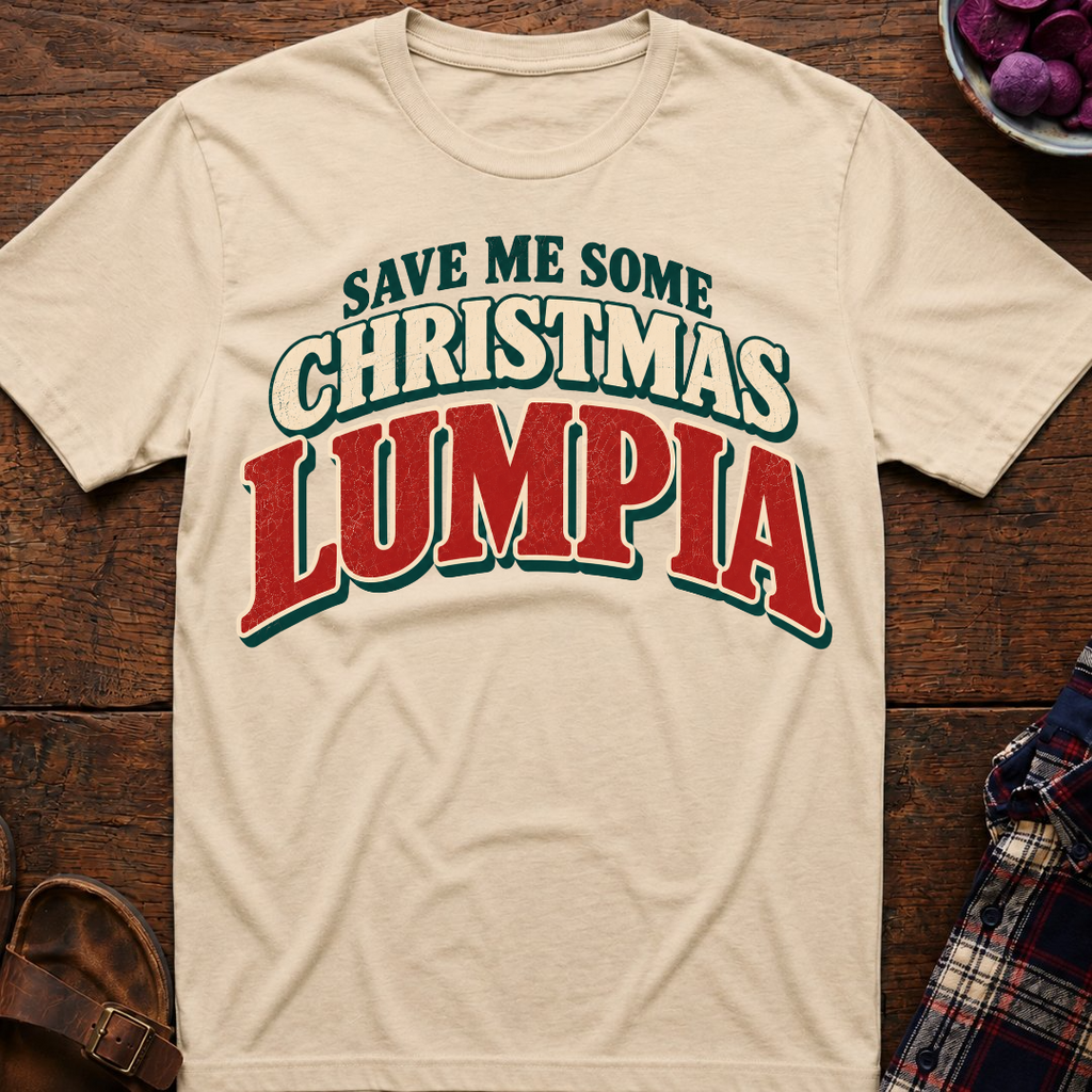Save Me Some Christmas Lumpia T-Shirt
