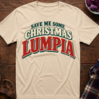 Save Me Some Christmas Lumpia T-Shirt