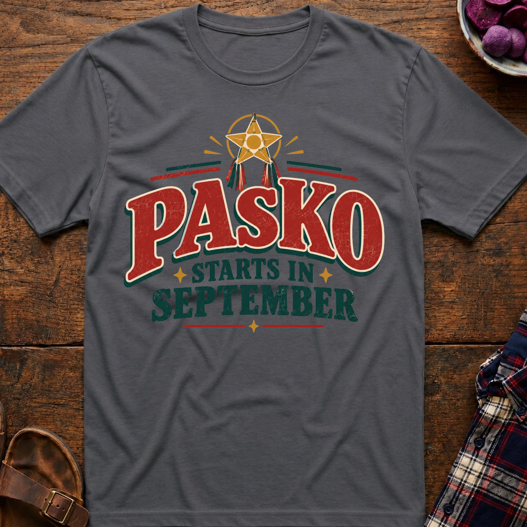 Pasko Starts In September T-Shirt