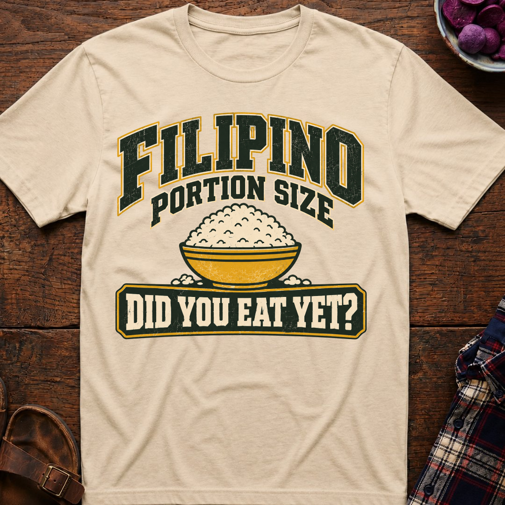 Filipino Portion Size T-Shirt