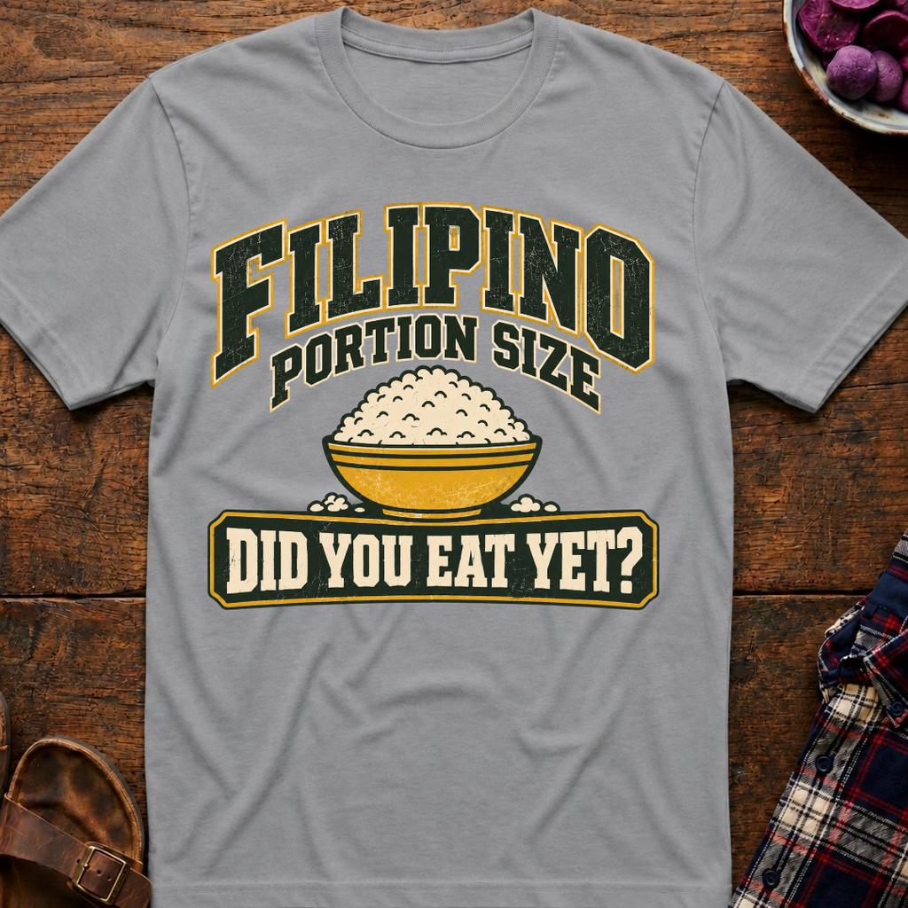 Filipino Portion Size T-Shirt
