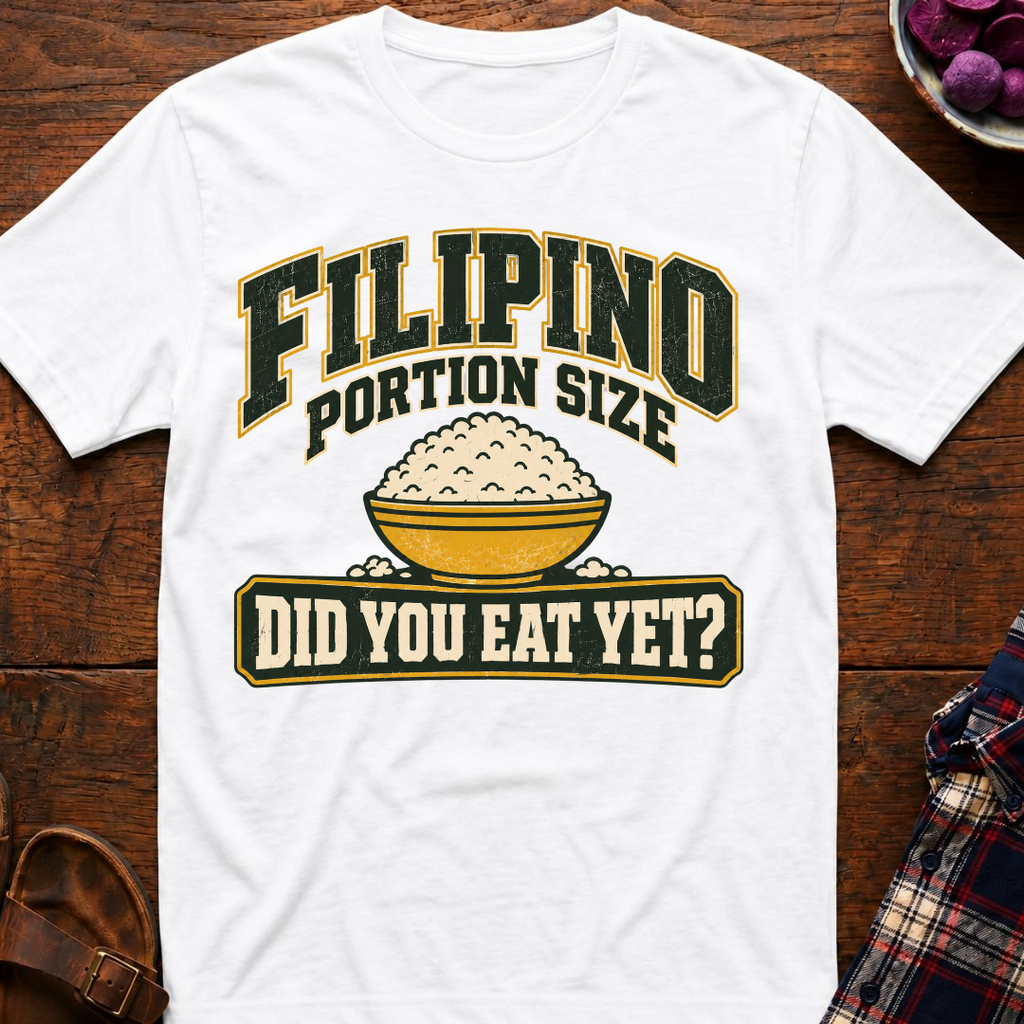 Filipino Portion Size T-Shirt