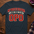 When To Say Opo T-Shirt