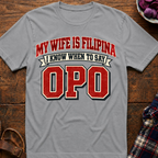 When To Say Opo T-Shirt