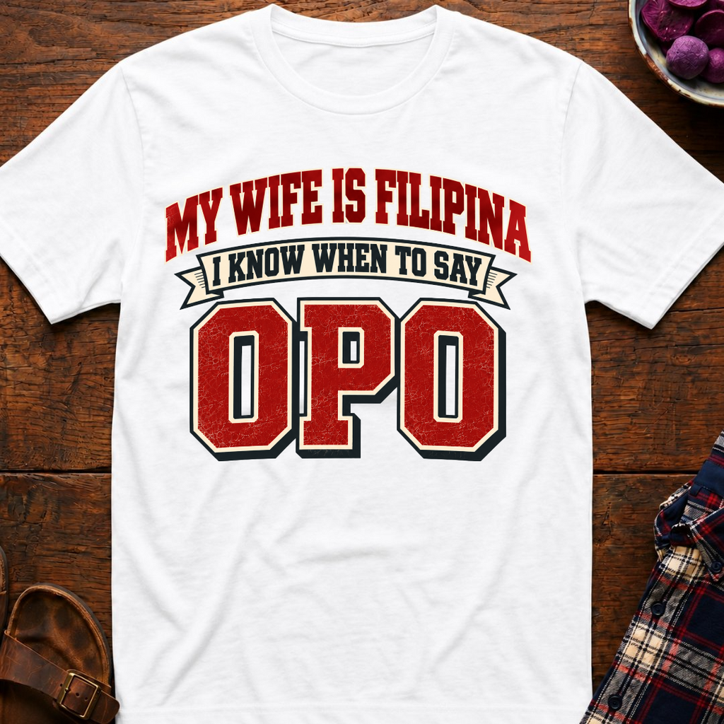 When To Say Opo T-Shirt