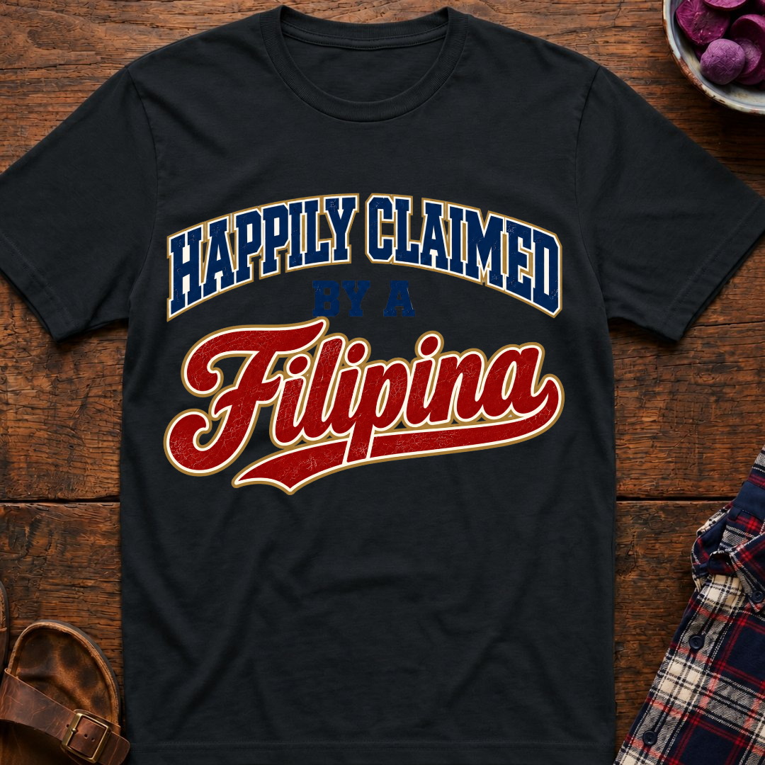 Claimed By A Filipina T-Shirt