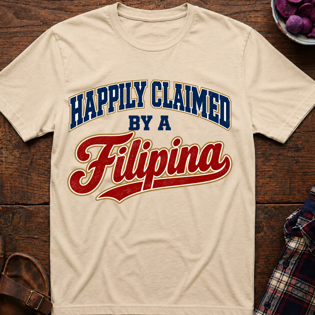 Claimed By A Filipina T-Shirt