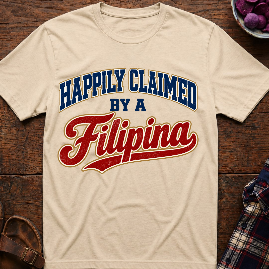 Claimed By A Filipina T-Shirt