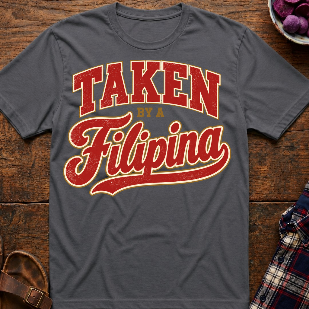 Taken By A Filipina T-Shirt