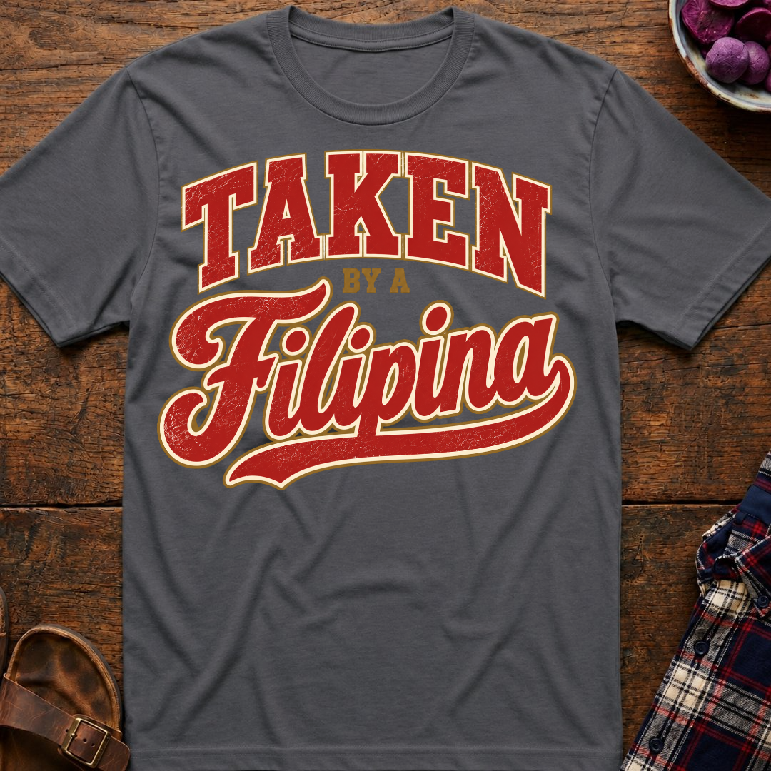 Taken By A Filipina T-Shirt