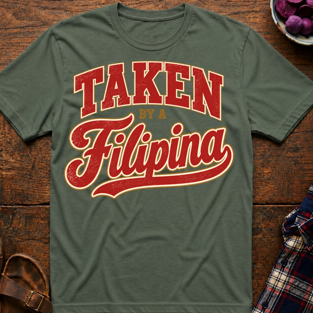 Taken By A Filipina T-Shirt