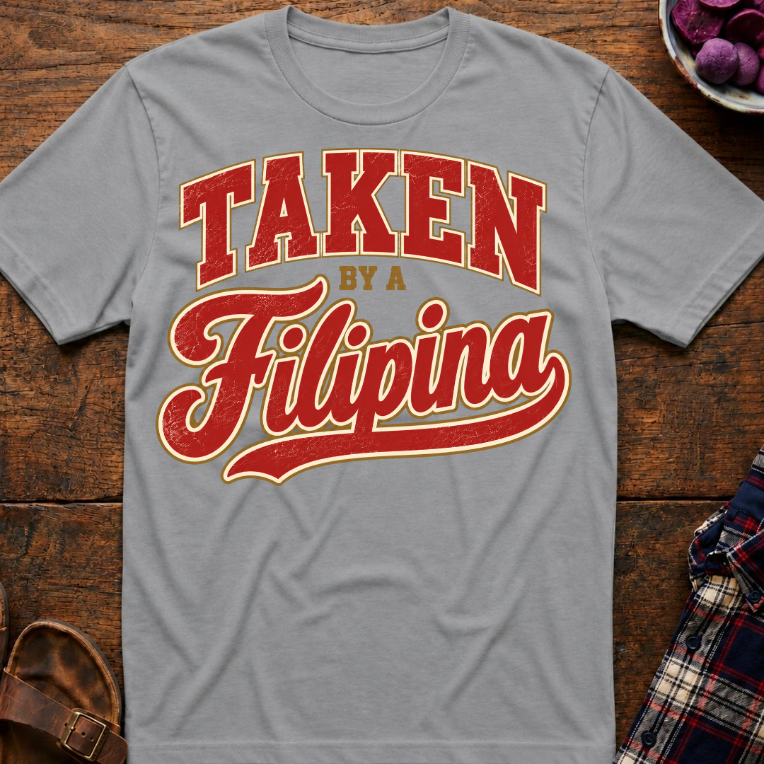 Taken By A Filipina T-Shirt