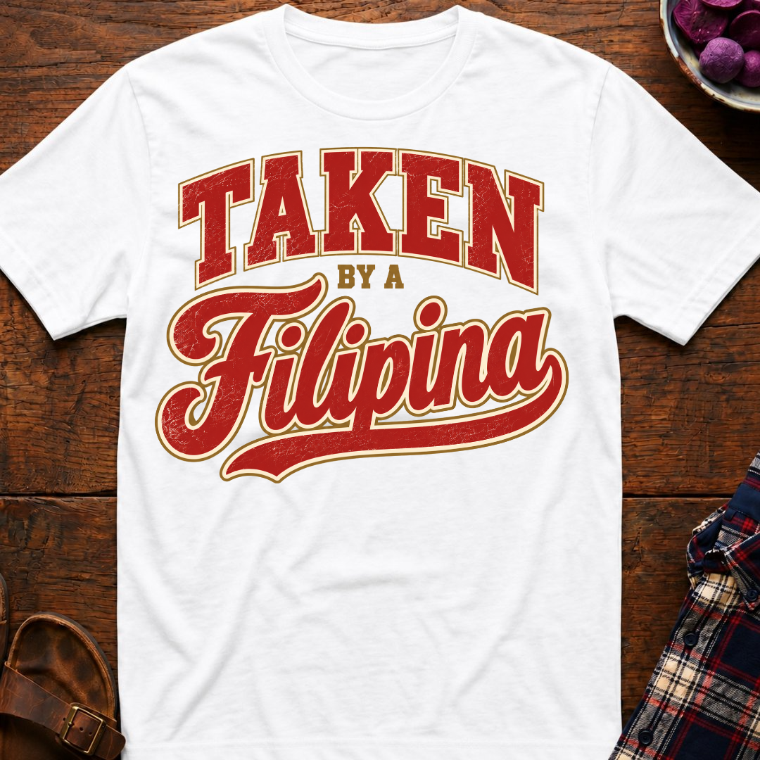 Taken By A Filipina T-Shirt