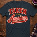 Taken By An American T-Shirt