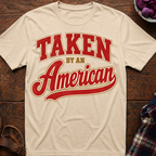 Taken By An American T-Shirt