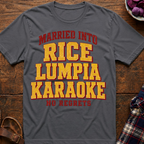 Married Into Rice Lumpia Karaoke T-Shirt