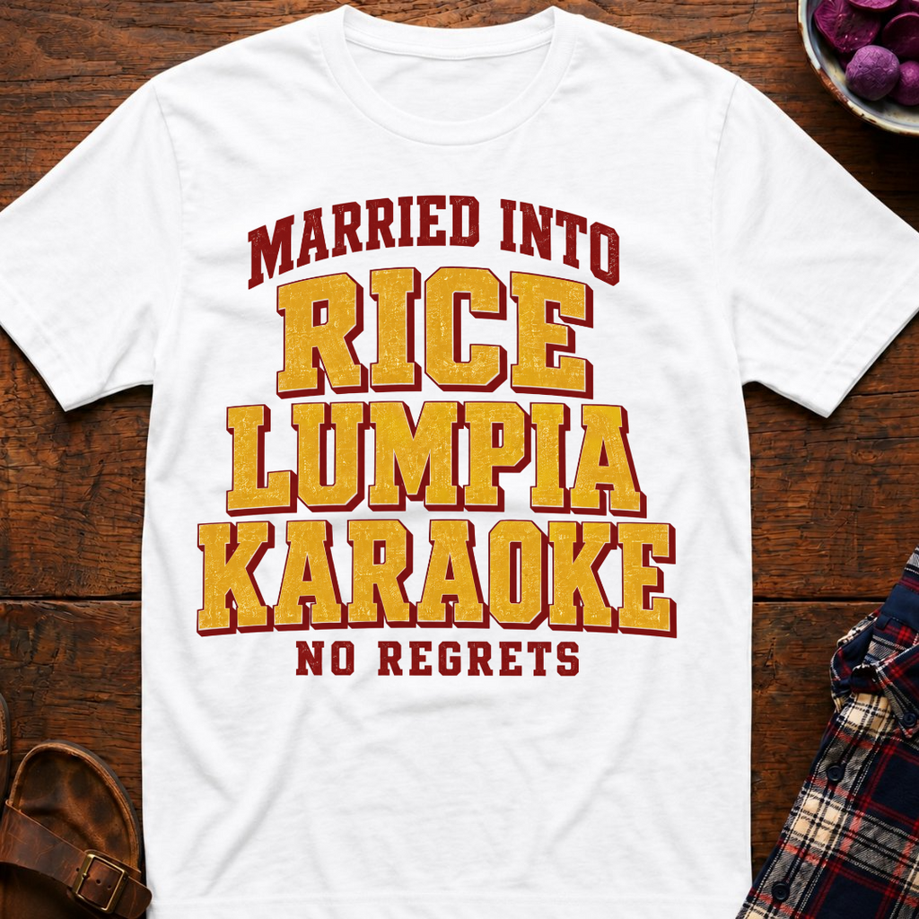 Married Into Rice Lumpia Karaoke T-Shirt