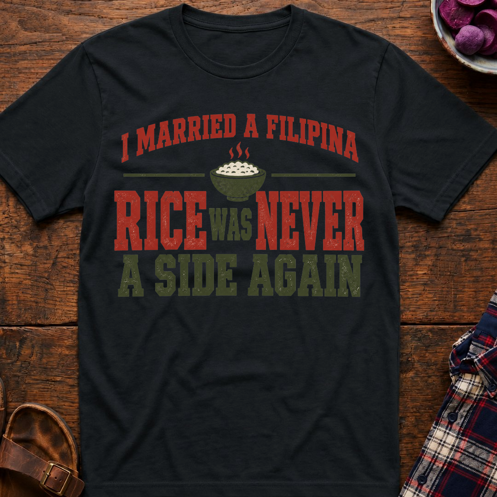 Rice Never A Side Again T-Shirt