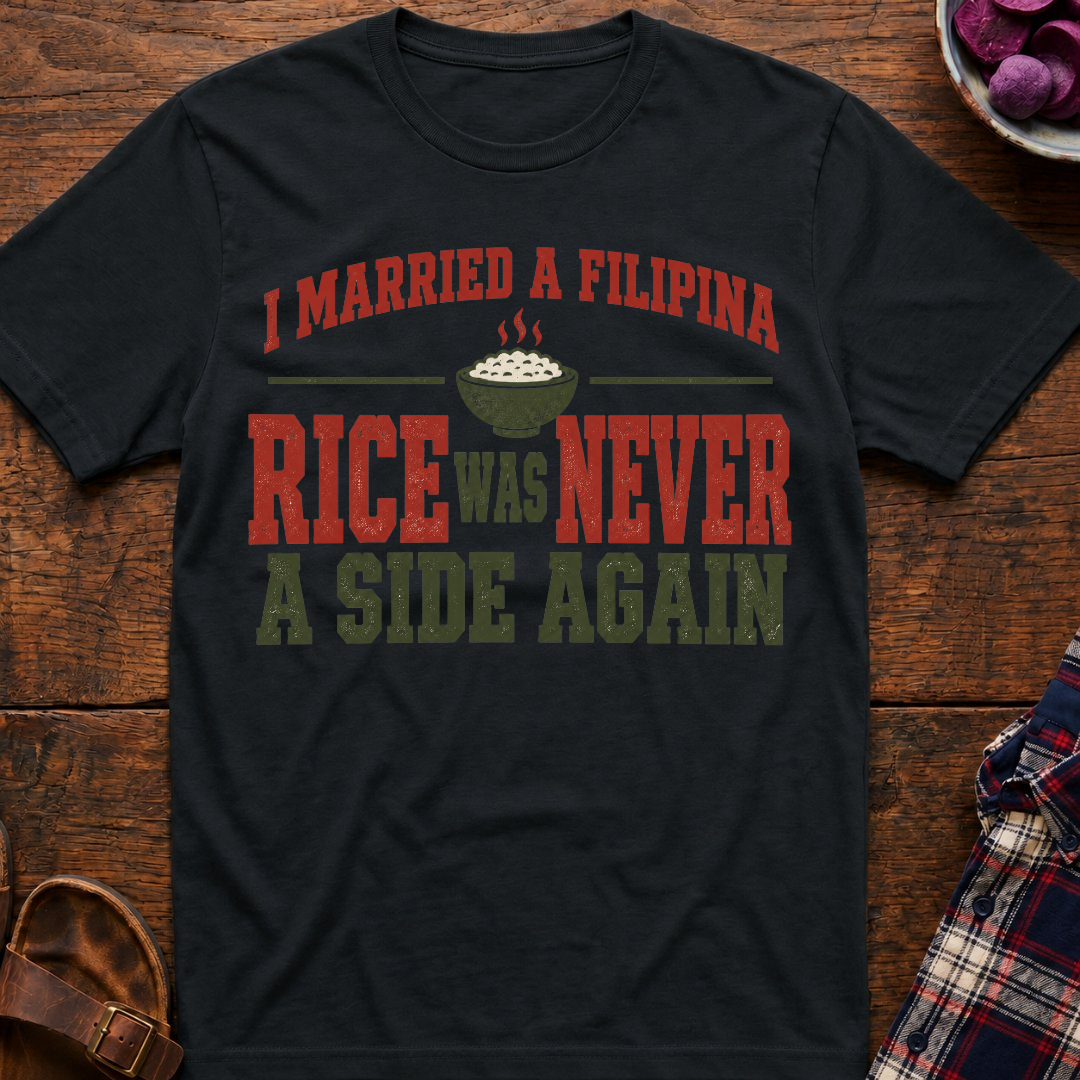 Rice Never A Side Again T-Shirt