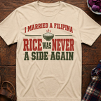 Rice Never A Side Again T-Shirt