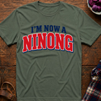 Now A Ninong T-Shirt