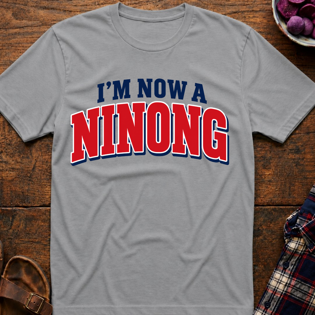 Now A Ninong T-Shirt