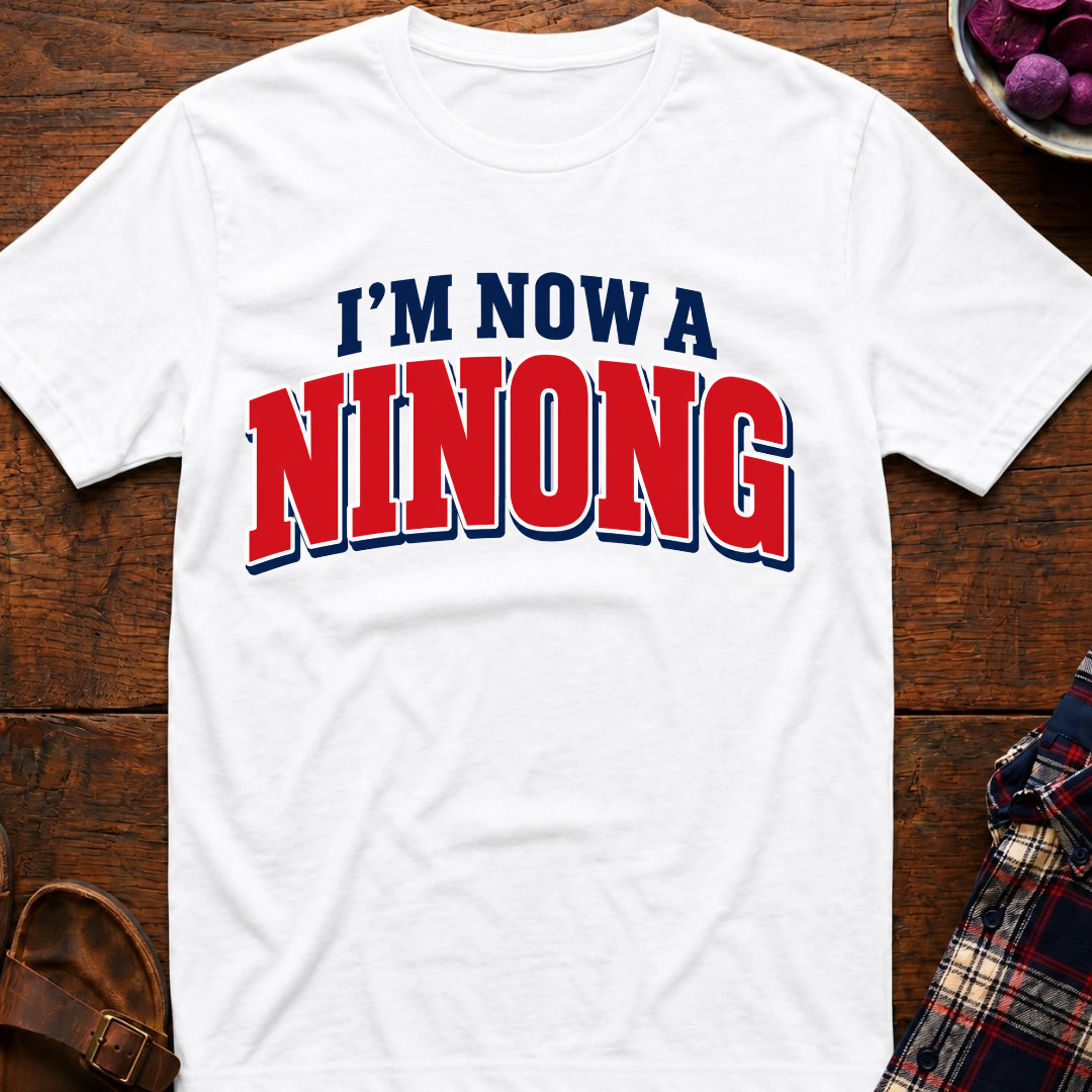Now A Ninong T-Shirt
