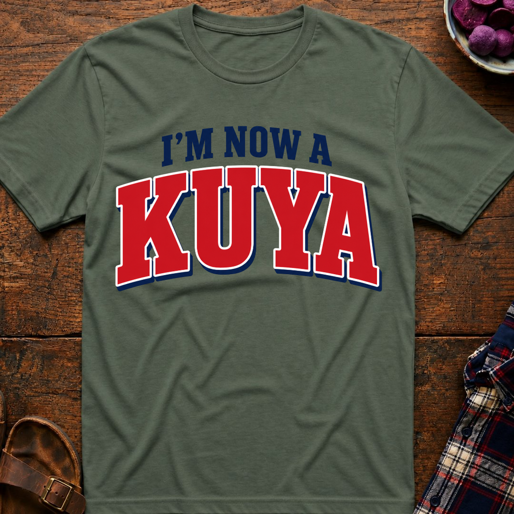 Now A Kuya T-Shirt