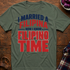 I Know Filipino Time T-Shirt