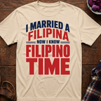 I Know Filipino Time T-Shirt