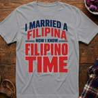I Know Filipino Time T-Shirt