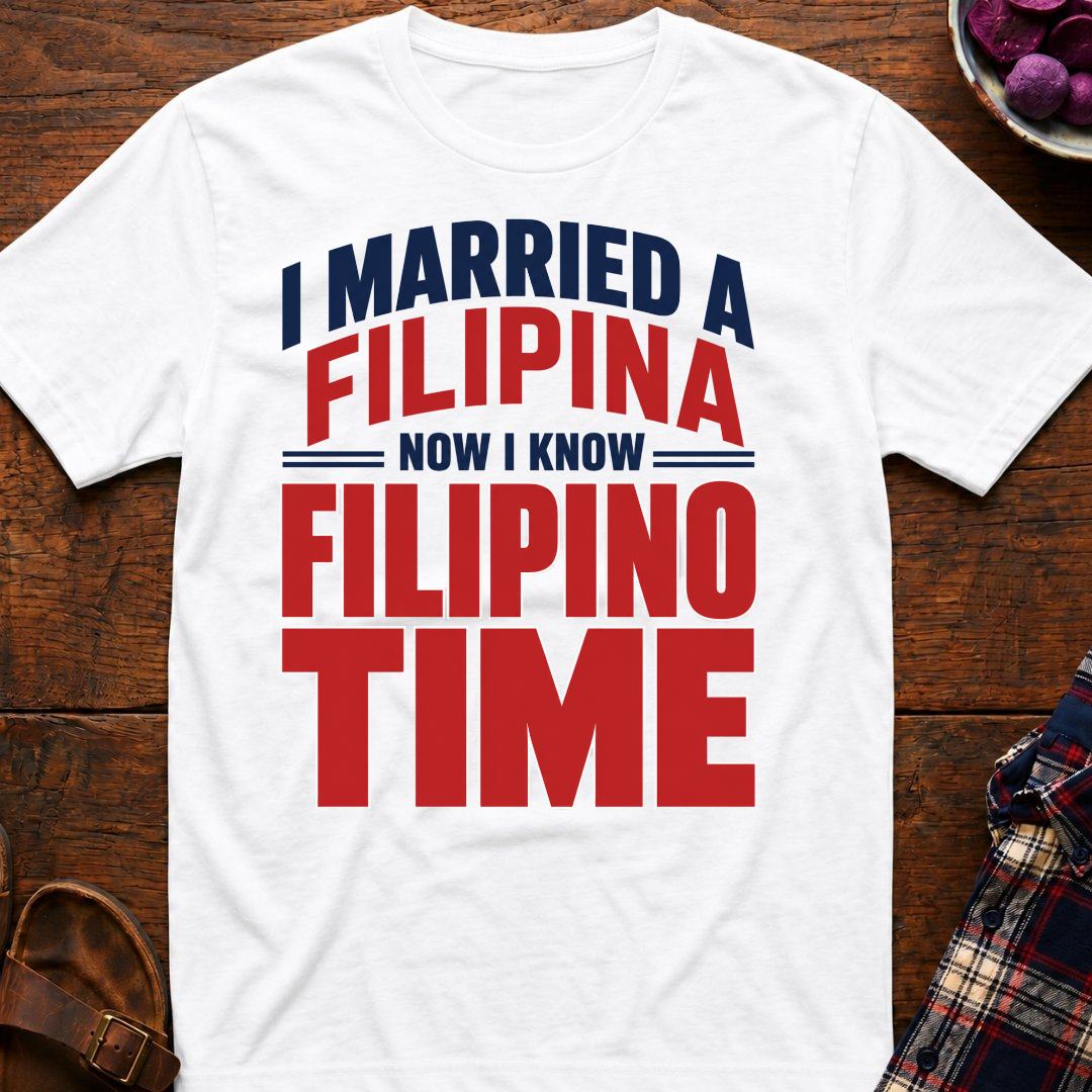 I Know Filipino Time T-Shirt