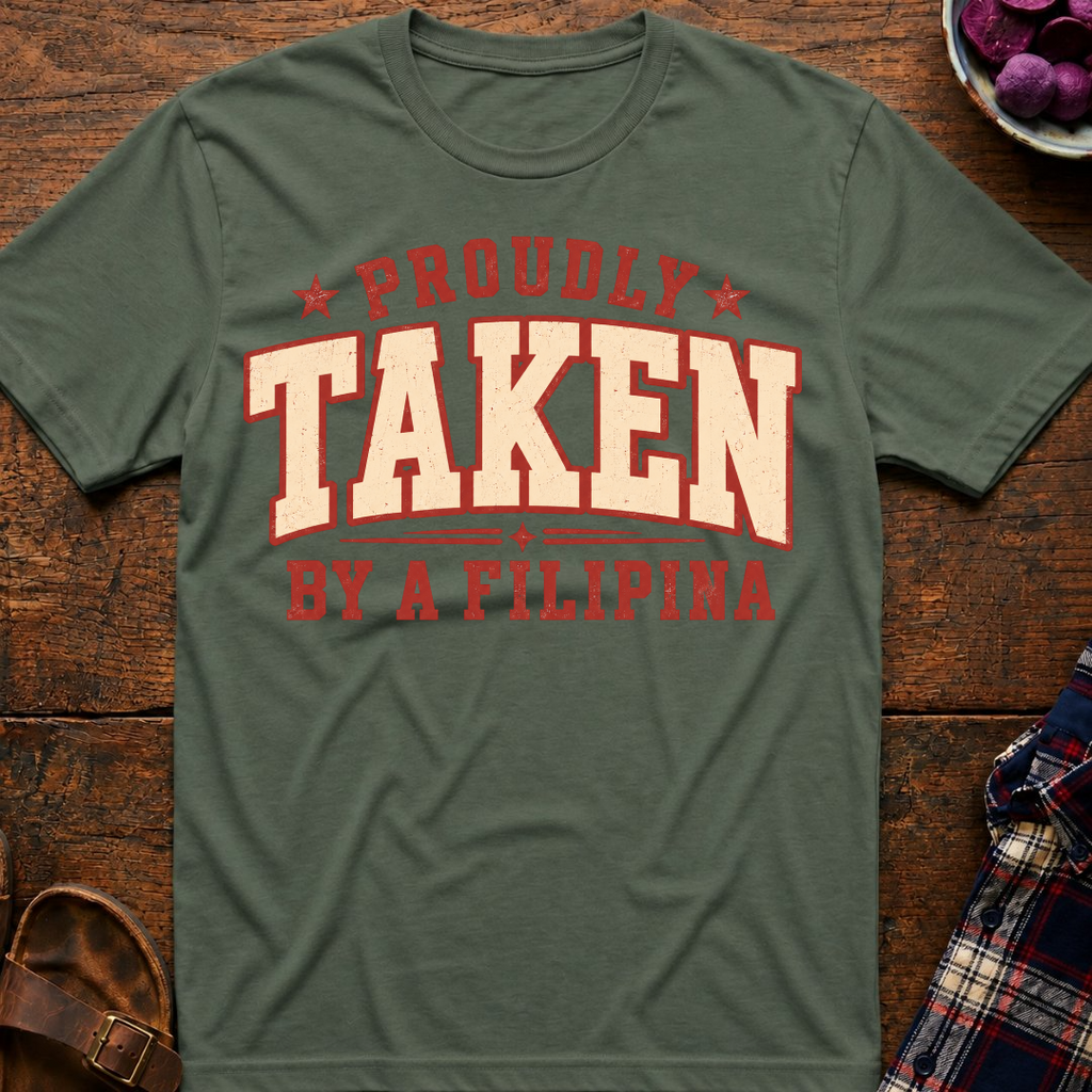 Taken By A Filipina T-Shirt