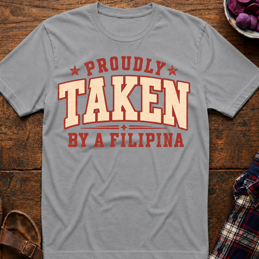 Taken By A Filipina T-Shirt