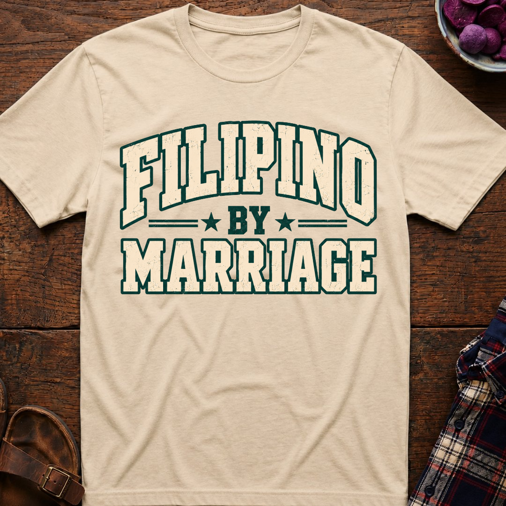 Filipino By Marriage T-Shirt