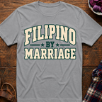 Filipino By Marriage T-Shirt