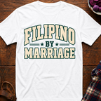 Filipino By Marriage T-Shirt