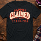 Claimed By A Filipina T-Shirt
