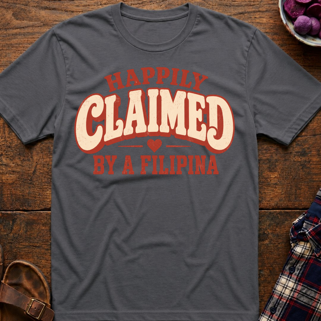Claimed By A Filipina T-Shirt