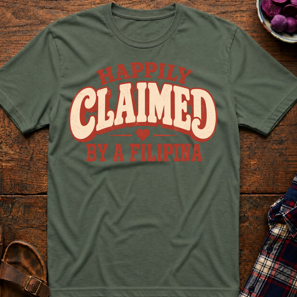 Claimed By A Filipina T-Shirt