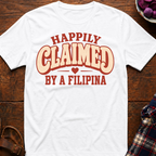 Claimed By A Filipina T-Shirt