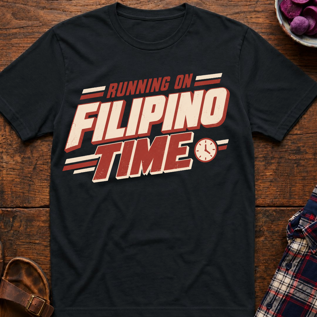 On Filipino Time T-Shirt