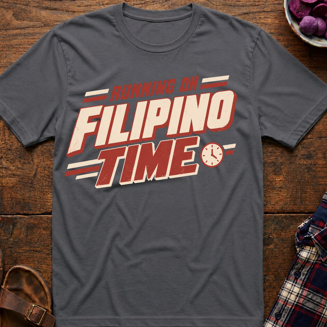 On Filipino Time T-Shirt