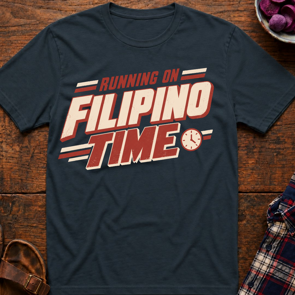 On Filipino Time T-Shirt
